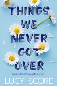 Uncovering The Untold: Things We Never Got Over Summary
